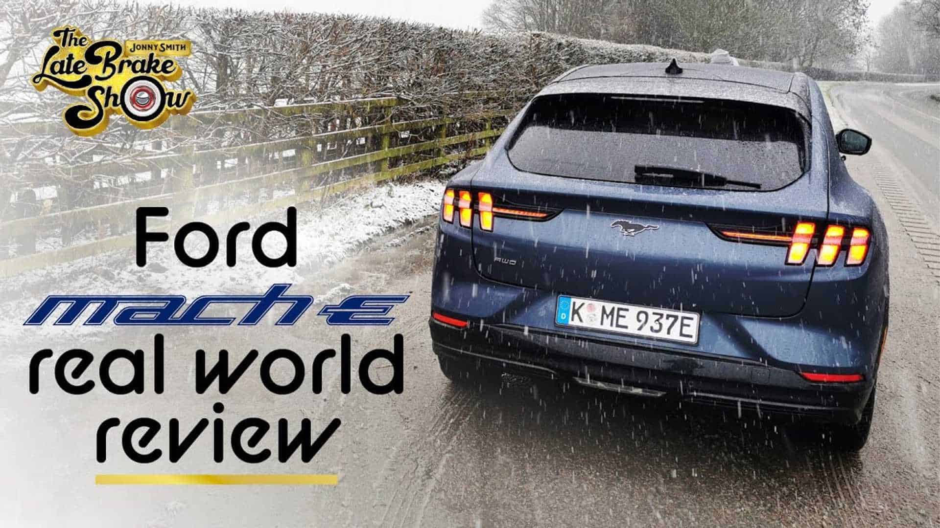 Mustang Mach-E Reviewed In Dismal British Winter Weather